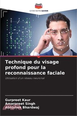 Technique du visage profond pour la reconnaissance faciale