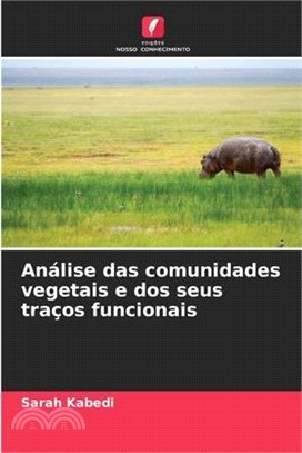 Análise das comunidades vegetais e dos seus traços funcionais