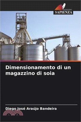 Dimensionamento di un magazzino di soia