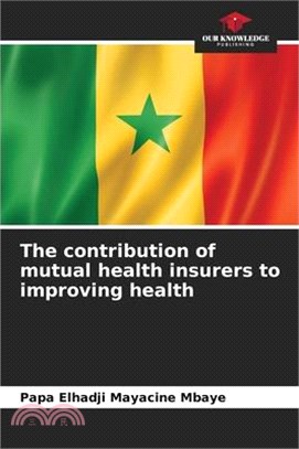 The contribution of mutual health insurers to improving health