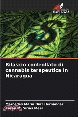 Rilascio controllato di cannabis terapeutica in Nicaragua