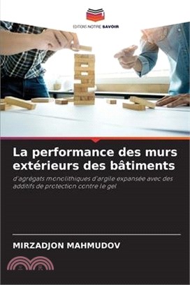 La performance des murs extérieurs des bâtiments