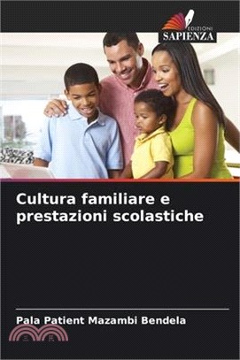 Cultura familiare e prestazioni scolastiche