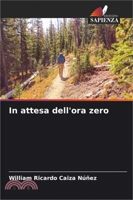 In attesa dell'ora zero