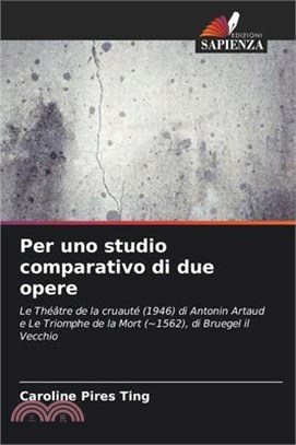 Per uno studio comparativo di due opere