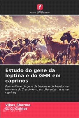 Estudo do gene da leptina e do GHR em caprinos