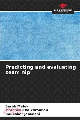 Predicting and evaluating seam nip