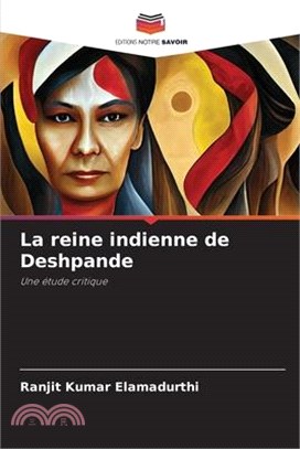 La reine indienne de Deshpande