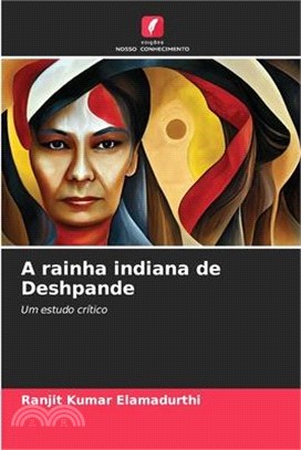 A rainha indiana de Deshpande