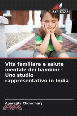 Vita familiare e salute mentale dei bambini - Uno studio rappresentativo in India