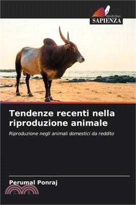 Tendenze recenti nella riproduzione animale