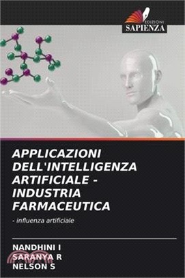 Applicazioni Dell'intelligenza Artificiale - Industria Farmaceutica