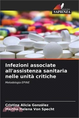 Infezioni associate all'assistenza sanitaria nelle unità critiche