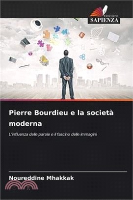 Pierre Bourdieu e la società moderna