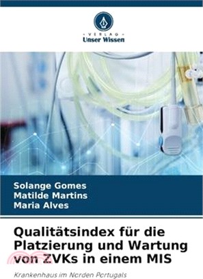 Qualitätsindex für die Platzierung und Wartung von ZVKs in einem MIS