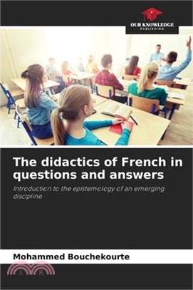 The didactics of French in questions and answers