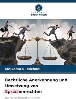 Rechtliche Anerkennung und Umsetzung von Sprachenrechten