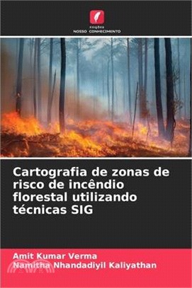 Cartografia de zonas de risco de incêndio florestal utilizando técnicas SIG