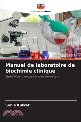 Manuel de laboratoire de biochimie clinique