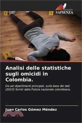 Analisi delle statistiche sugli omicidi in Colombia.