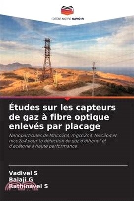 Études sur les capteurs de gaz à fibre optique enlevés par placage