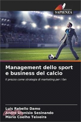 Management dello sport e business del calcio