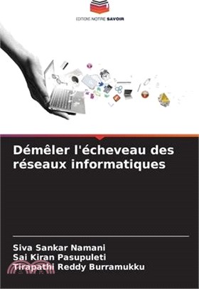 Démêler l'écheveau des réseaux informatiques