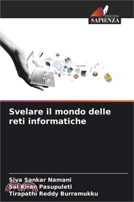 Svelare il mondo delle reti informatiche