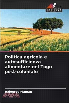 Politica agricola e autosufficienza alimentare nel Togo post-coloniale