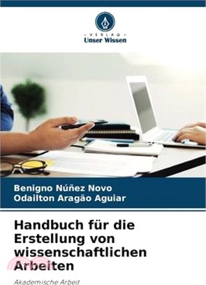 Handbuch für die Erstellung von wissenschaftlichen Arbeiten