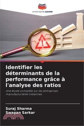 Identifier les déterminants de la performance grâce à l'analyse des ratios