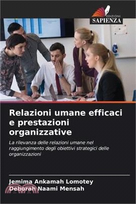 Relazioni umane efficaci e prestazioni organizzative