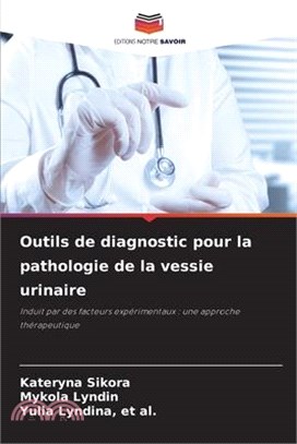 Outils de diagnostic pour la pathologie de la vessie urinaire