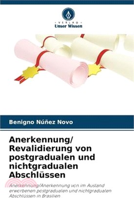 Anerkennung/ Revalidierung von postgradualen und nichtgradualen Abschlüssen