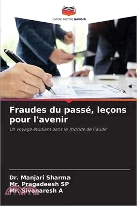 Fraudes du passé, leçons pour l'avenir