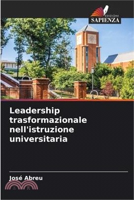 Leadership trasformazionale nell'istruzione universitaria
