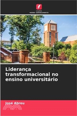 Liderança transformacional no ensino universitário