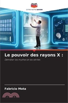 Le pouvoir des rayons X