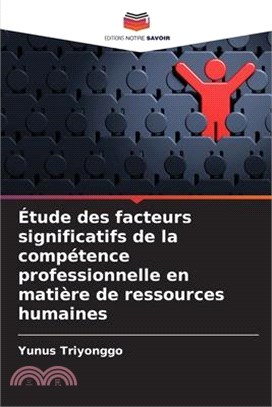 Étude des facteurs significatifs de la compétence professionnelle en matière de ressources humaines