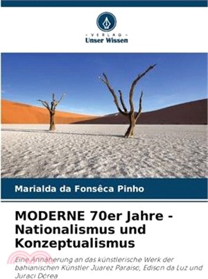 MODERNE 70er Jahre - Nationalismus und Konzeptualismus