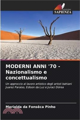 MODERNI ANNI '70 - Nazionalismo e concettualismo