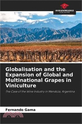 Globalisation and the Expansion of Global and Multinational Grapes in Viniculture