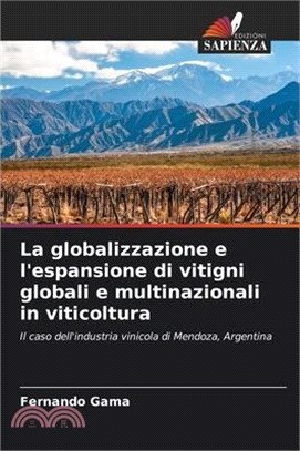 La globalizzazione e l'espansione di vitigni globali e multinazionali in viticoltura