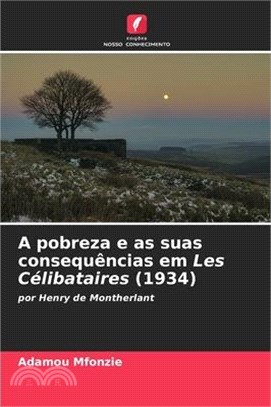 A pobreza e as suas consequências em Les Célibataires (1934)