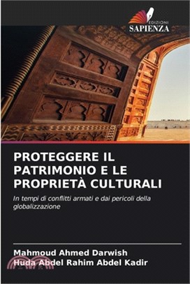 Proteggere Il Patrimonio E Le Proprietà Culturali