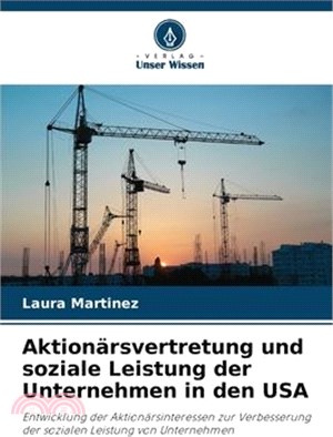 Aktionärsvertretung und soziale Leistung der Unternehmen in den USA