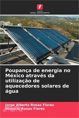 Poupança de energia no México através da utilização de aquecedores solares de água