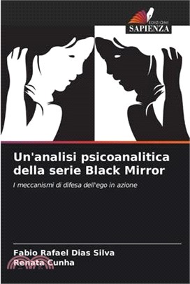 Un'analisi psicoanalitica della serie Black Mirror