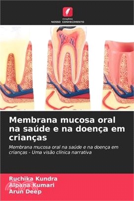 Membrana mucosa oral na saúde e na doença em crianças