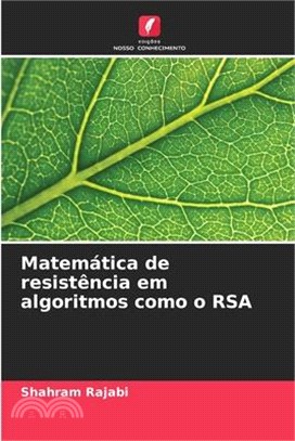 Matemática de resistência em algoritmos como o RSA